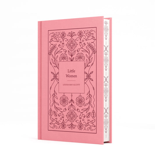 Little Women by Louisa May Alcott: Signature Clothbound Edition