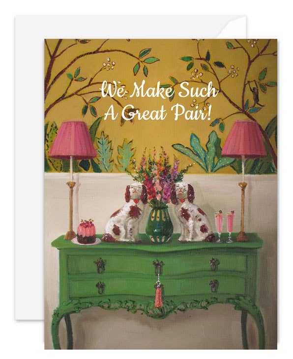 We Make Such A Great Pair Card by Janet Hill