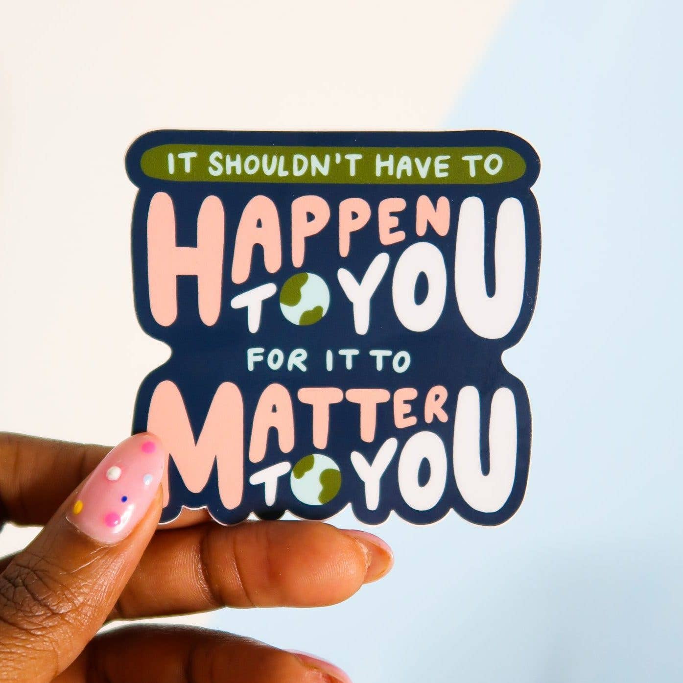 It Should Matter Sticker