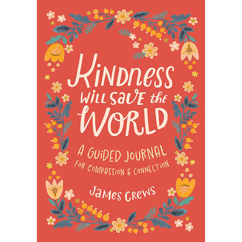 Kindness Journal by James Crews