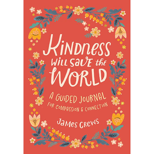 Kindness Journal by James Crews