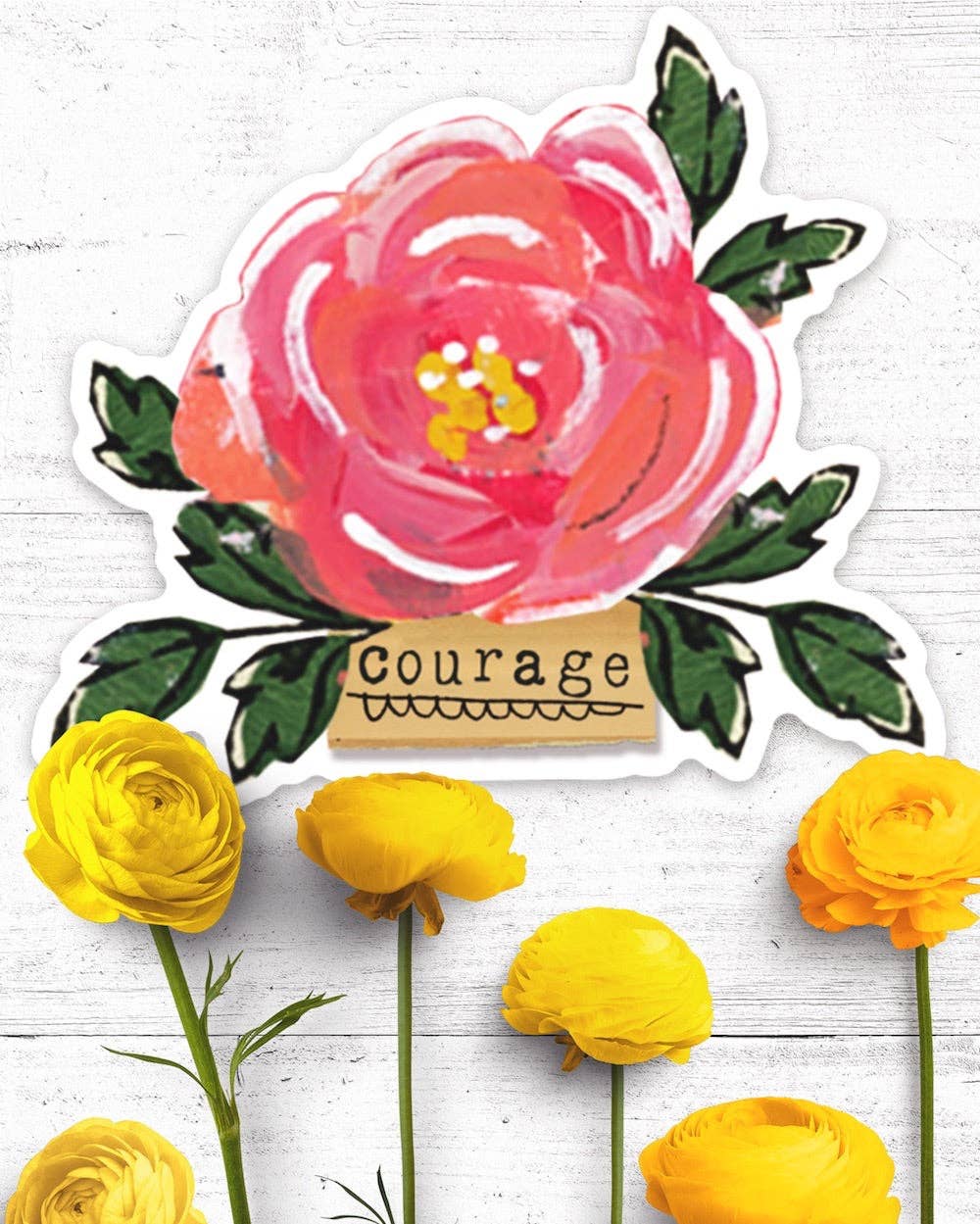 Courage rose sticker with art by Kelly Rae Roberts