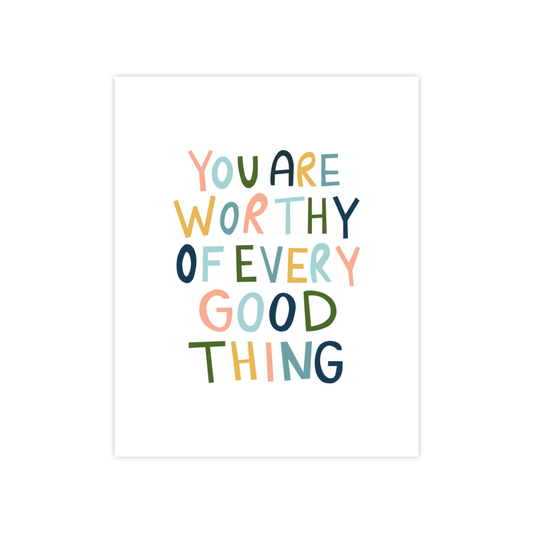 Every Good Thing Print