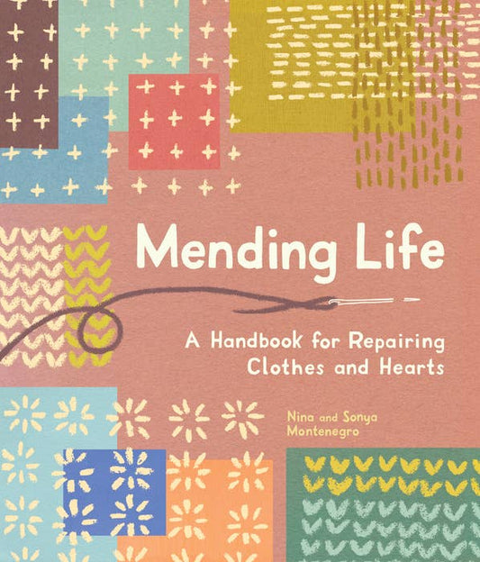 Mending Life by Nina and Sonya Montenegro