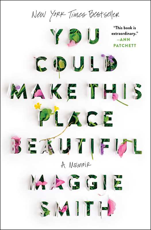 You Could Make This Place Beautiful by Maggie Smith