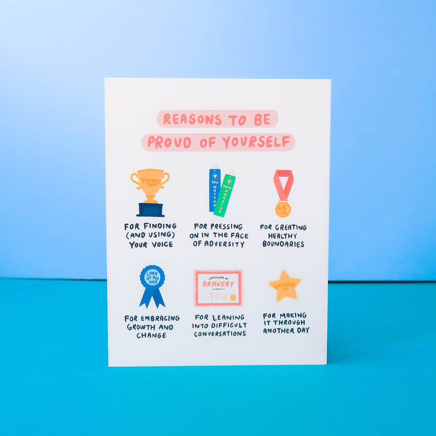 Reasons to be Proud Greeting Card