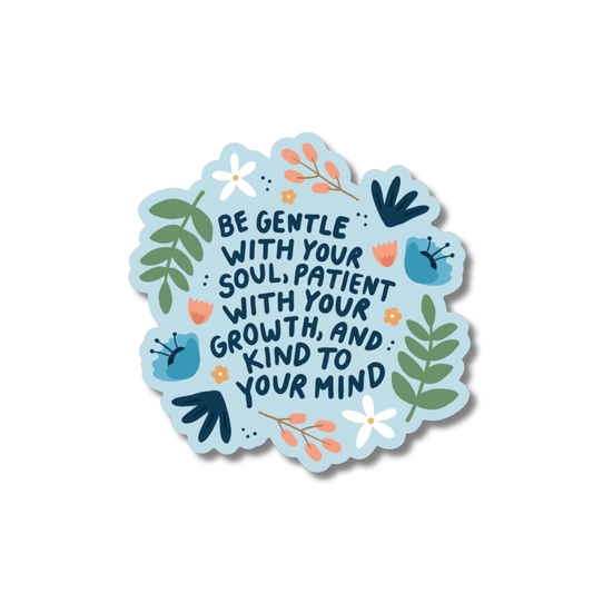 Be Gentle Sticker