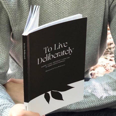 To Live Deliberately by Henry David Thoreau