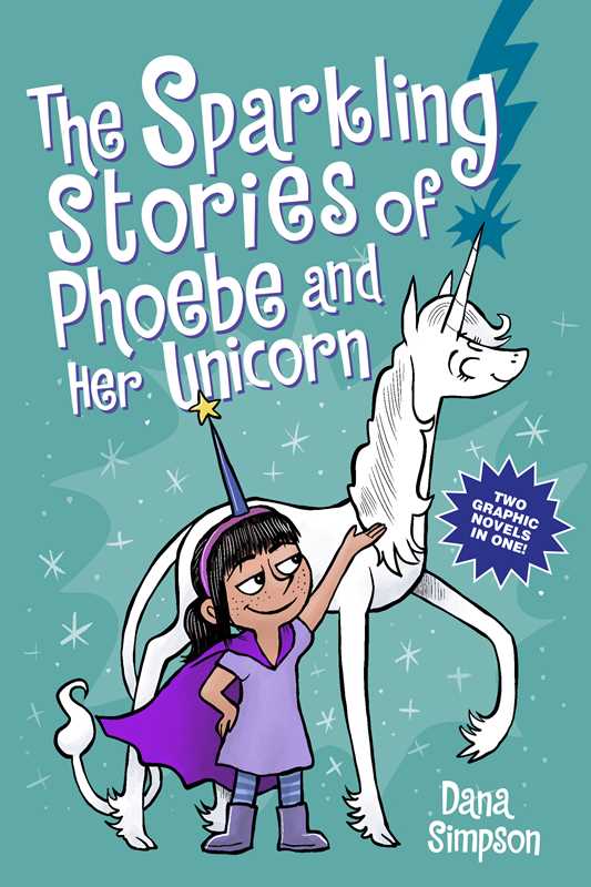 Sparkling Stories of Phoebe and Her Unicorn by Dana  Simpson