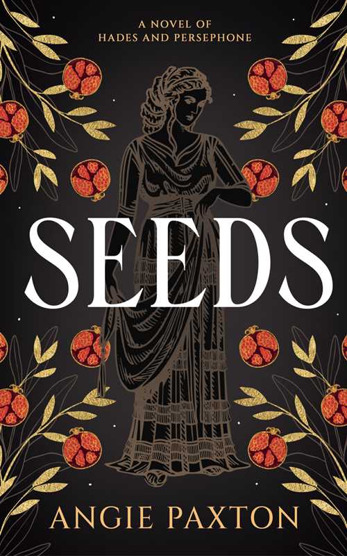 Seeds by Angie Paxton