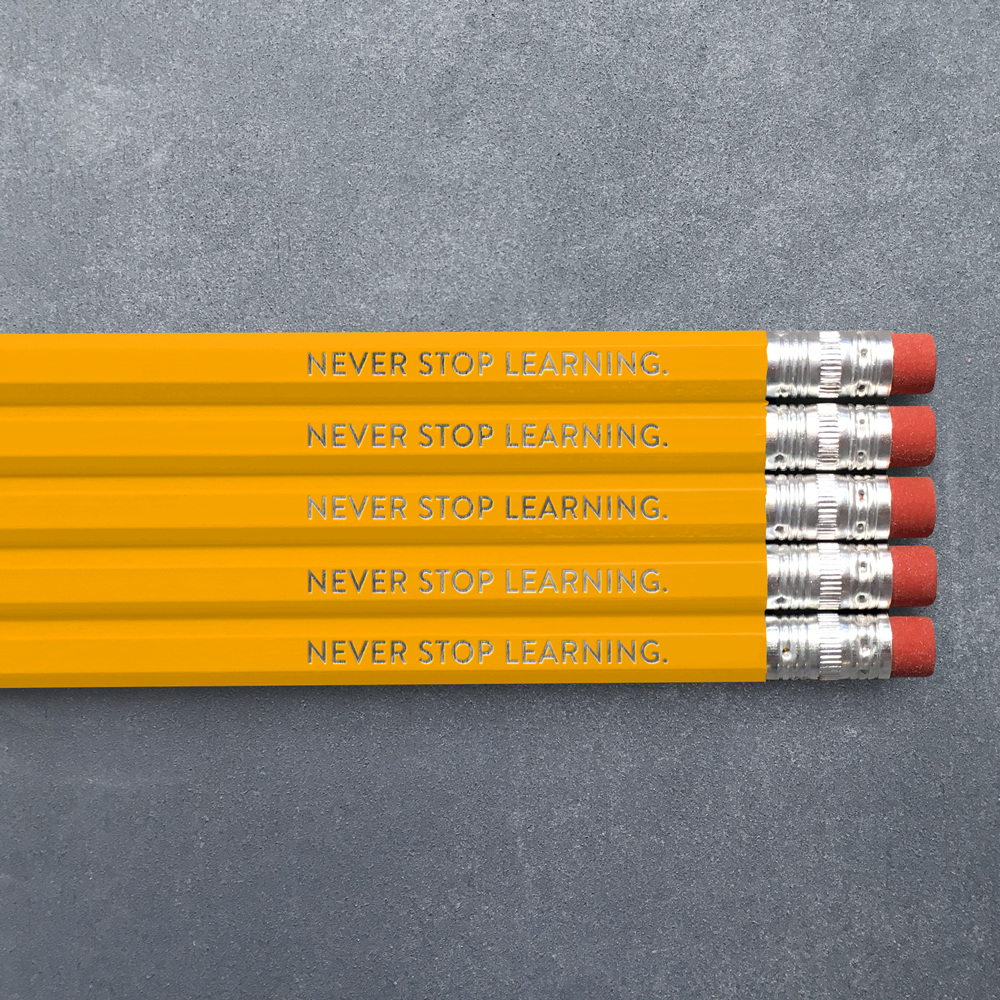 Never Stop Learning - Pencil Pack of 5