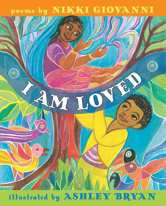 I Am Loved by Nikki Giovanni