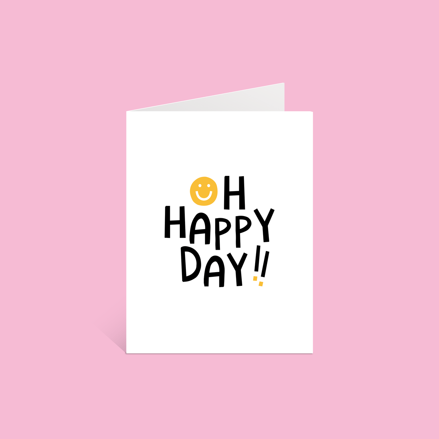 Oh Happy Day Greeting Card