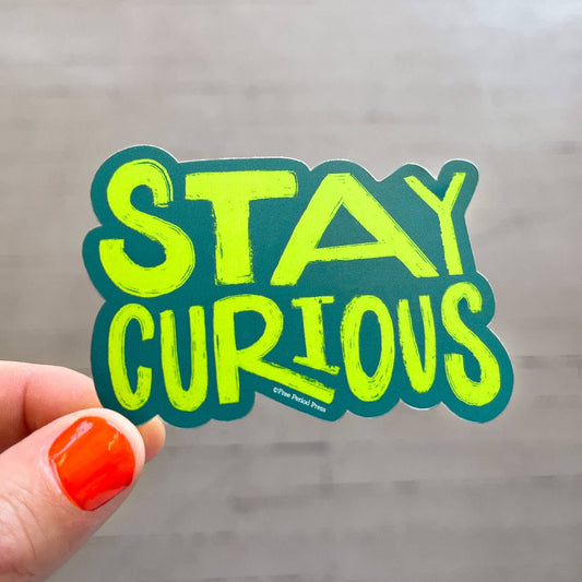 Stay Curious Vinyl Decal Sticker