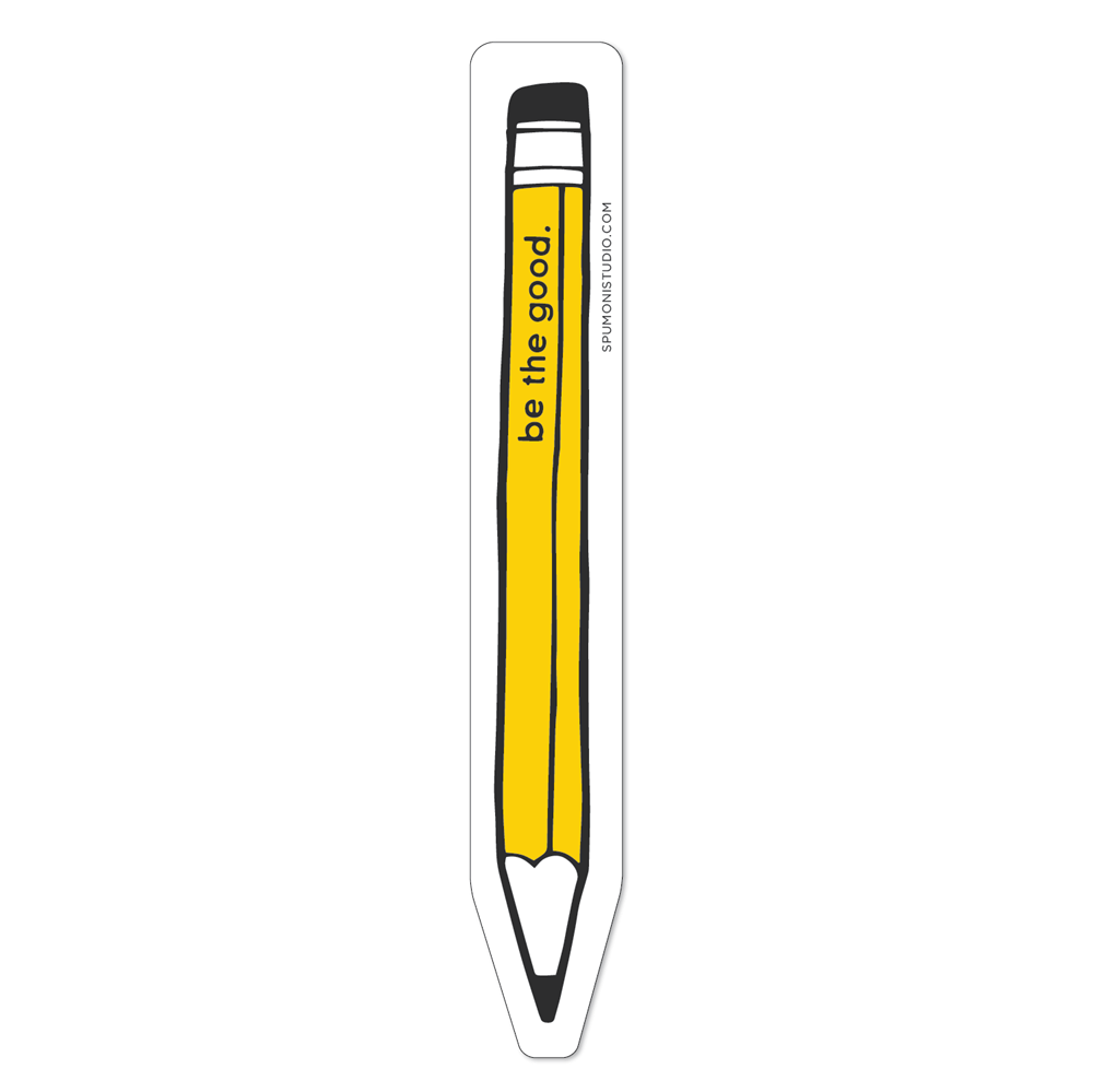 Be the Good Pencil Sticker