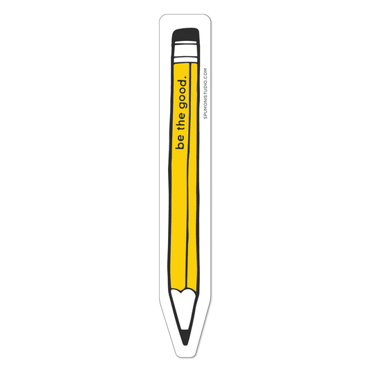 Be the Good Pencil Sticker