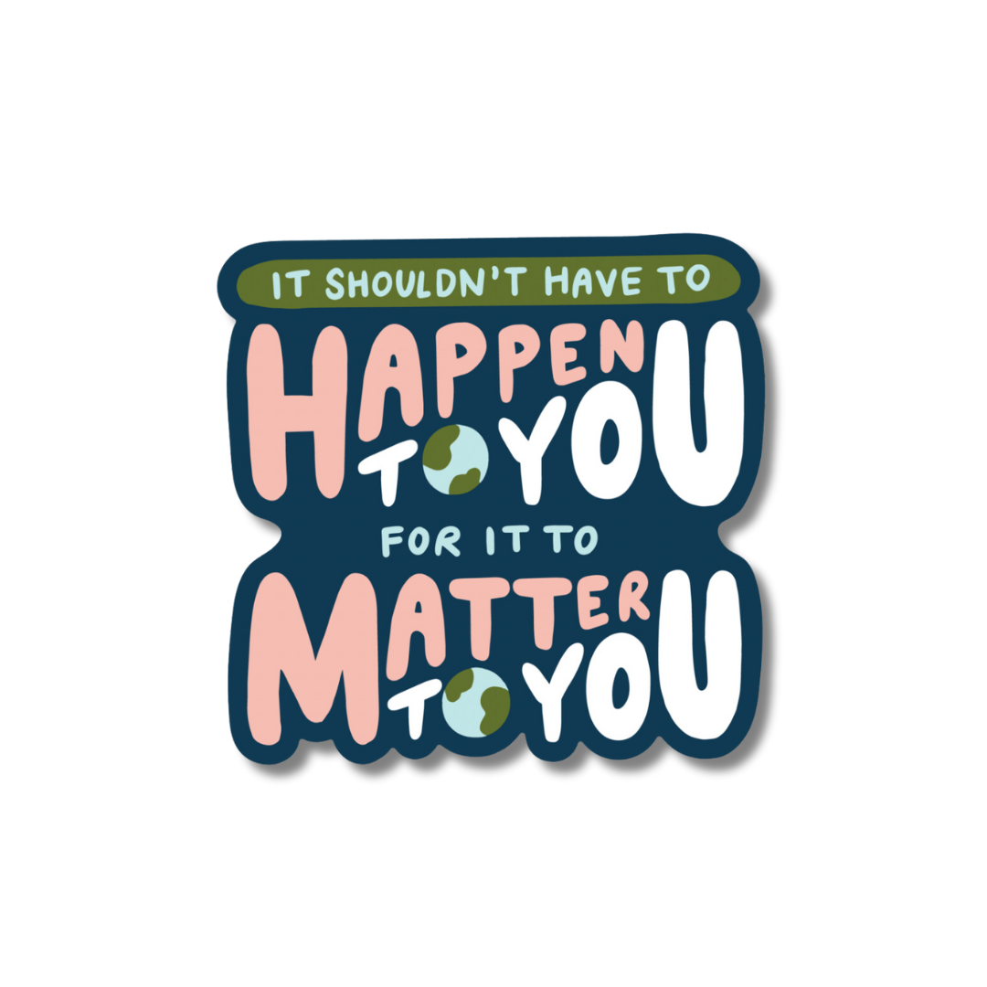 It Should Matter Sticker